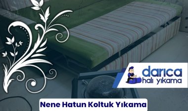 Nene Hatun Koltuk Yıkama