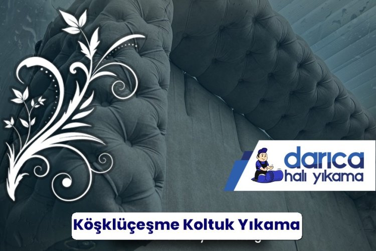 Köşklüçeşme Koltuk Yıkama