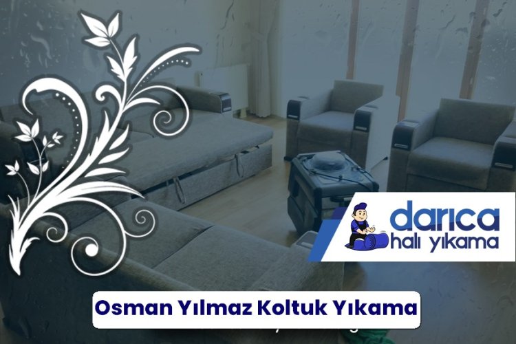 Osman Yılmaz Koltuk Yıkama