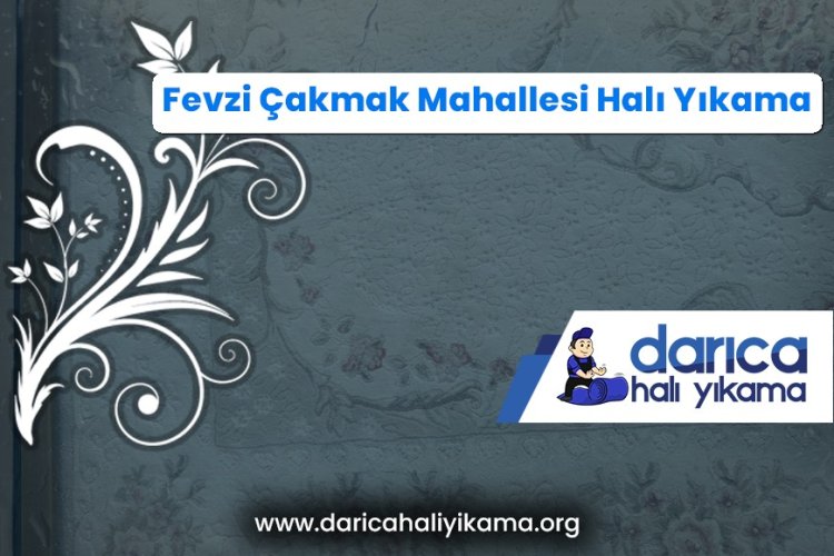 Fevzi Çakmak Halı Yıkama
