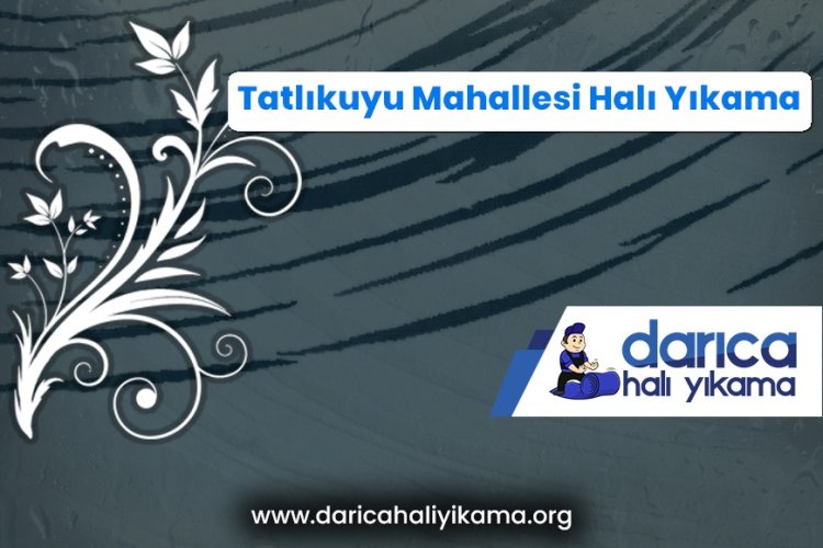 Tatlıkuyu Mahallesi Halı Yıkama