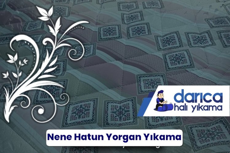 Nenehatun Mahallesi Yorgan Yıkama