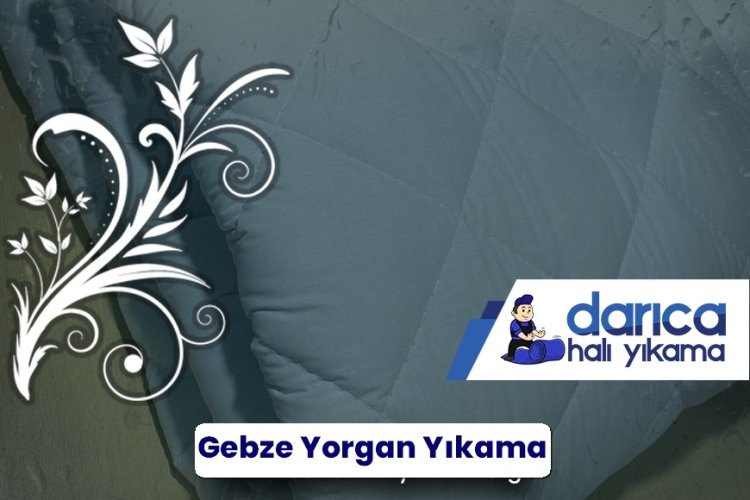 Gebze Yorgan Yıkama